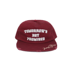 Burgundy "Tomorrow's Not Promised" Hat